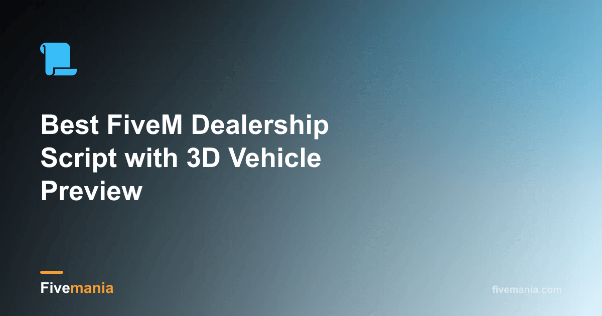 Best FiveM Dealership Script with 3D Vehicle Preview