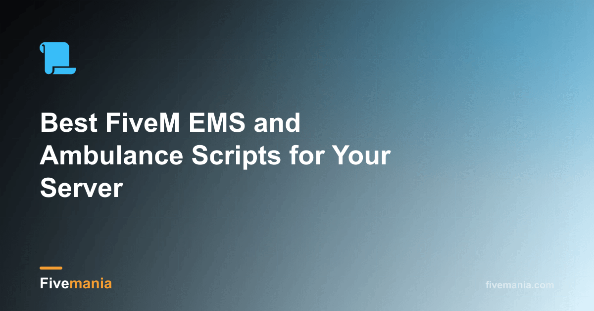 Top FiveM EMS & Ambulance Scripts | Fivemania Blog