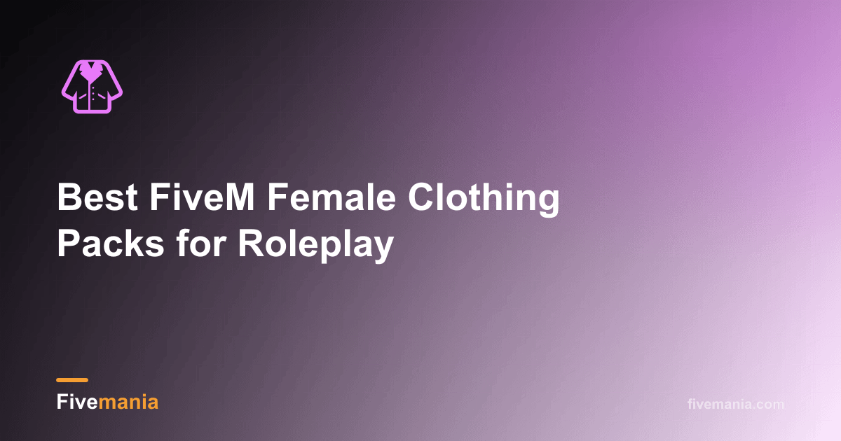 Best FiveM Female Clothing Packs for Roleplay