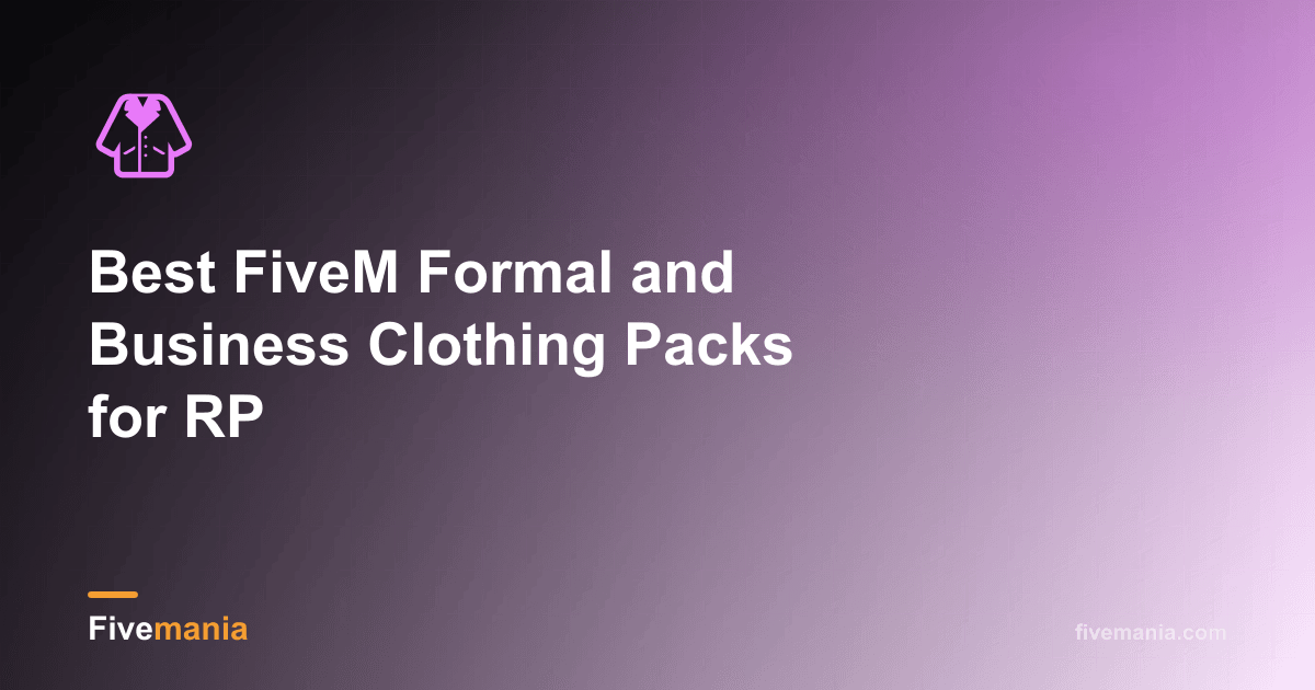 Best FiveM Formal and Business Clothing Packs for RP