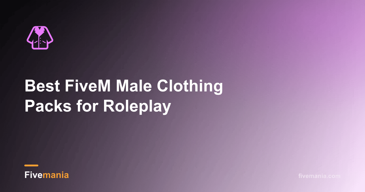 Best FiveM Male Clothing Packs for Roleplay