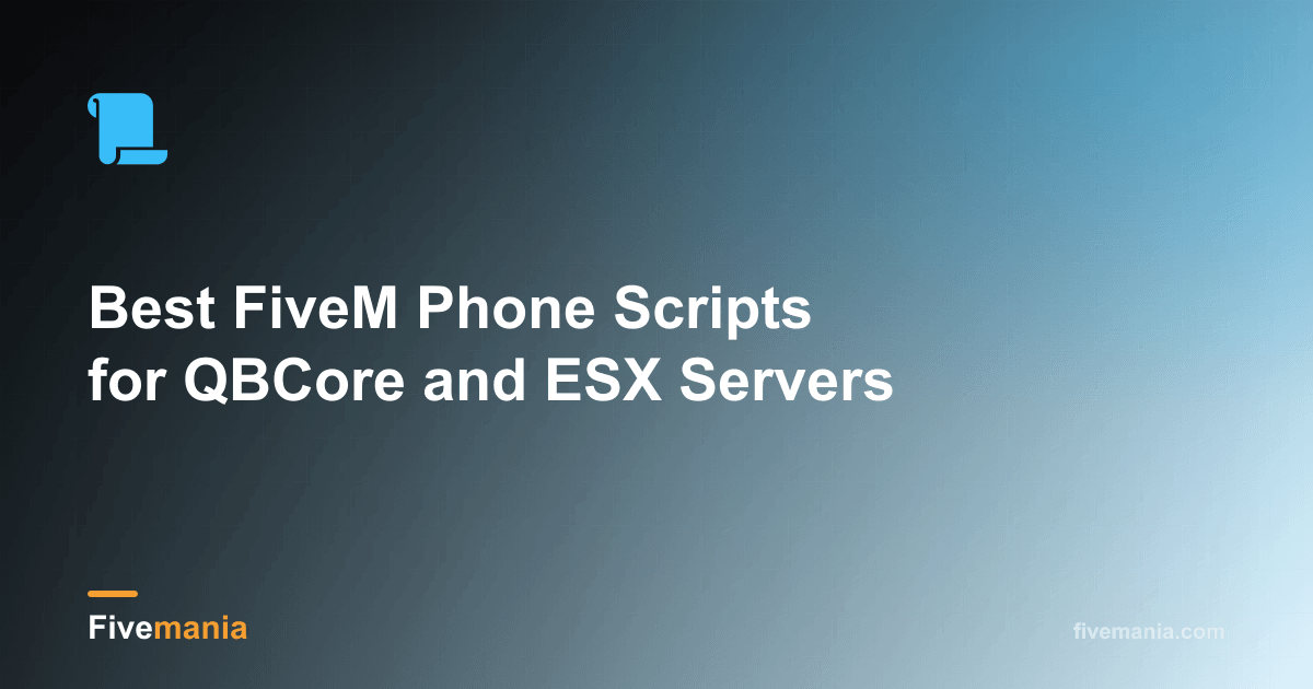 Best FiveM Phone Scripts for QBCore and ESX Servers