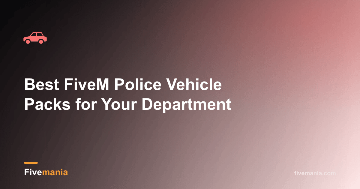 Best FiveM Police Vehicle Packs for Your Department