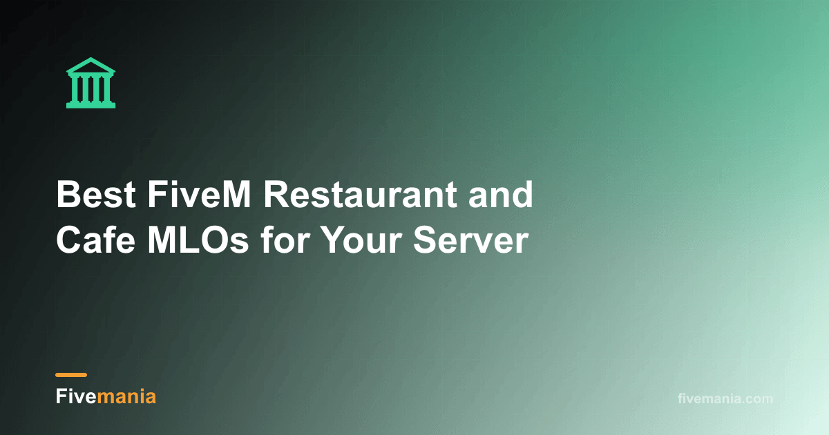 Best FiveM Restaurant and Cafe MLOs for Your Server