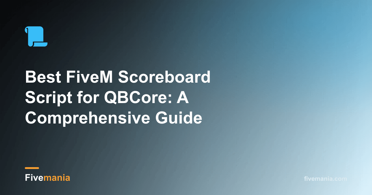 Best FiveM Scoreboard Script for QBCore | Fivemania Blog