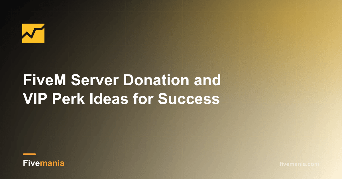 Vip Perk Alert FiveM Donation and VIP Perk Ideas | Fivemania Blog