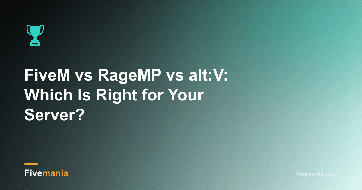 FiveM vs RageMP vs alt:V: Which Is Right for Your Server?