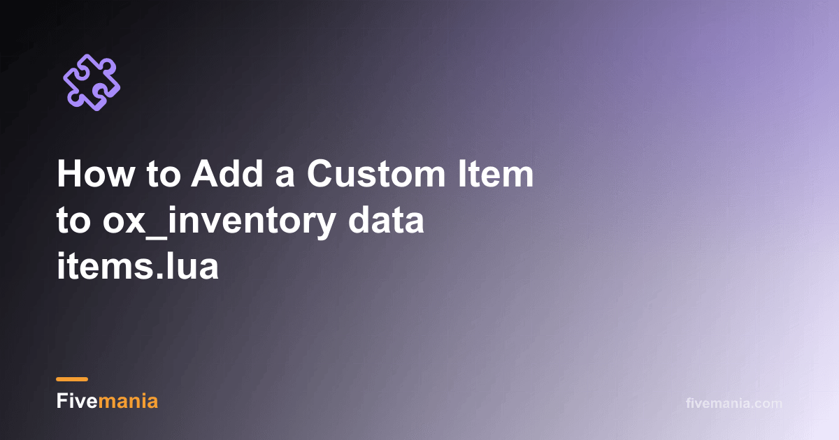 How to Add a Custom Item to ox_inventory data items.lua