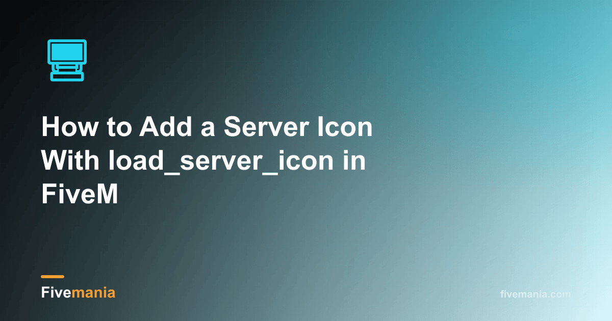 Add a Server Icon With load_server_icon in FiveM | Fivemania Blog