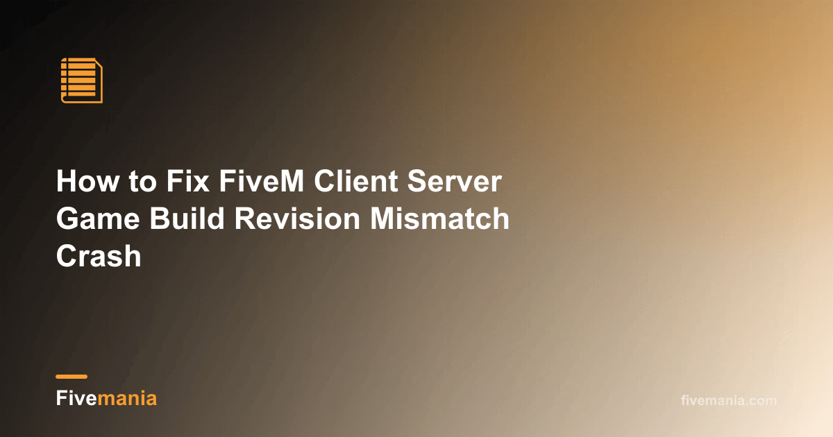 Fix FiveM Game Build Revision Mismatch Crash | Fivemania Blog