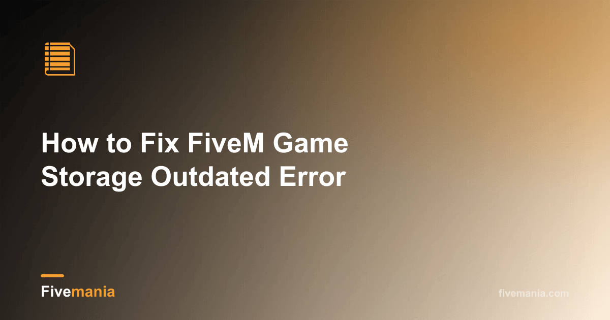 How to Fix FiveM Game Storage Outdated Error