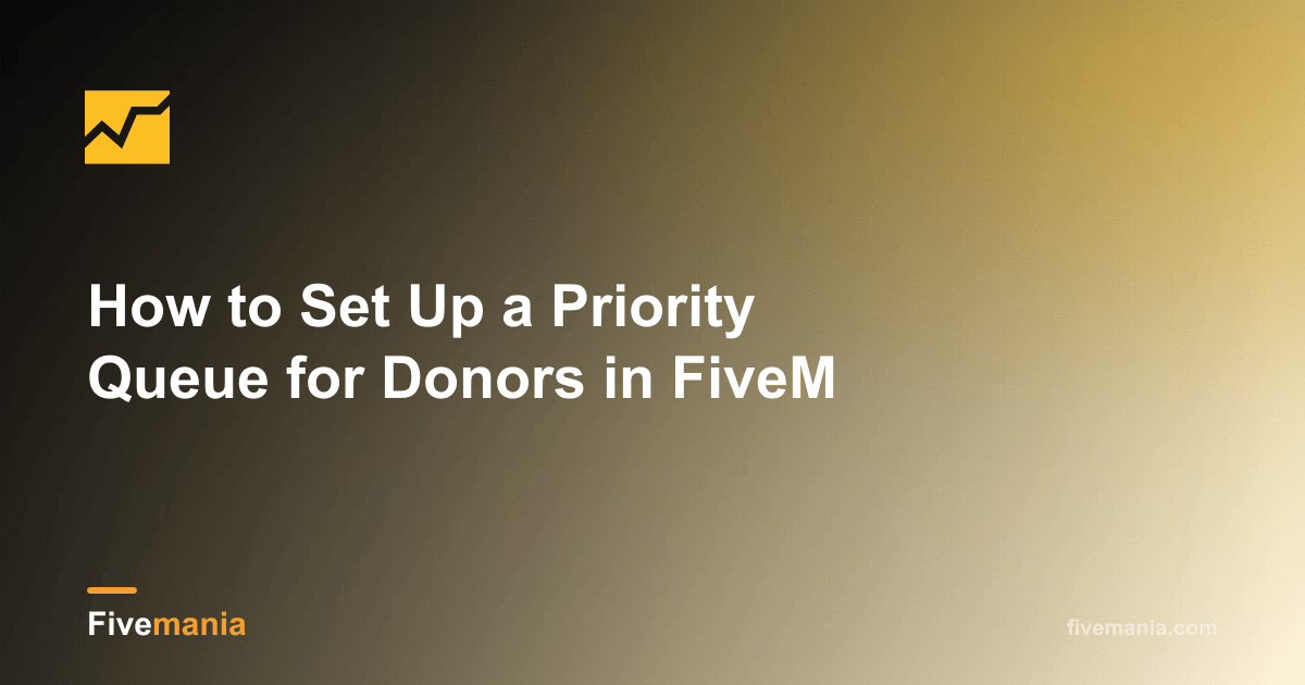 How to Set Up a Priority Queue for Donors in FiveM