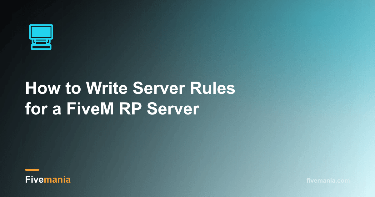 Server Rules for a FiveM RP Server | Fivemania Blog