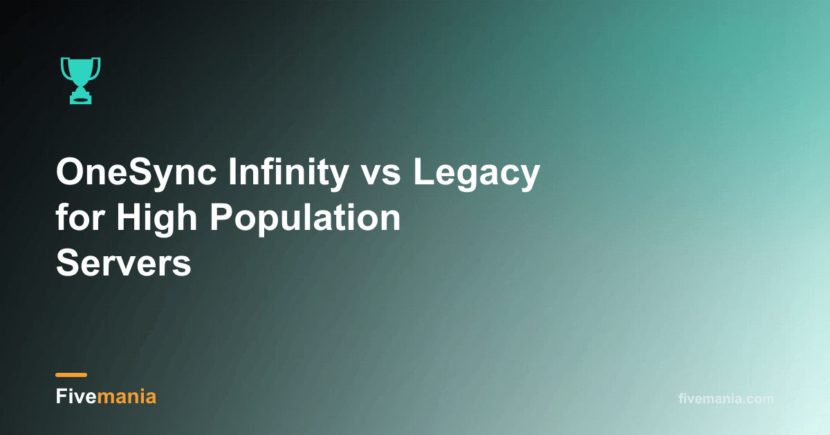 OneSync Infinity vs Legacy for High Population Servers