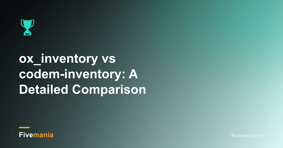 Code M Invetory ox_inventory vs codem-inventory Comparison | Fivemania Blog