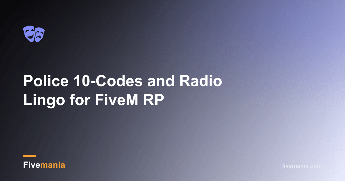 Police 10-Codes and Radio Lingo for FiveM RP