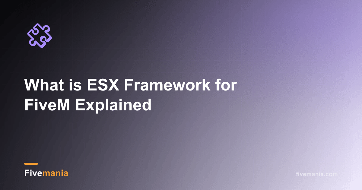 What is ESX Framework for FiveM Explained