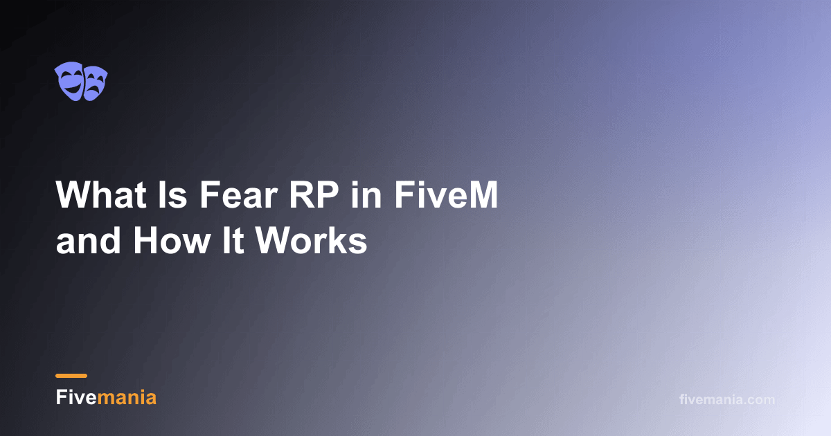 What Is Fear RP in FiveM and How It Works